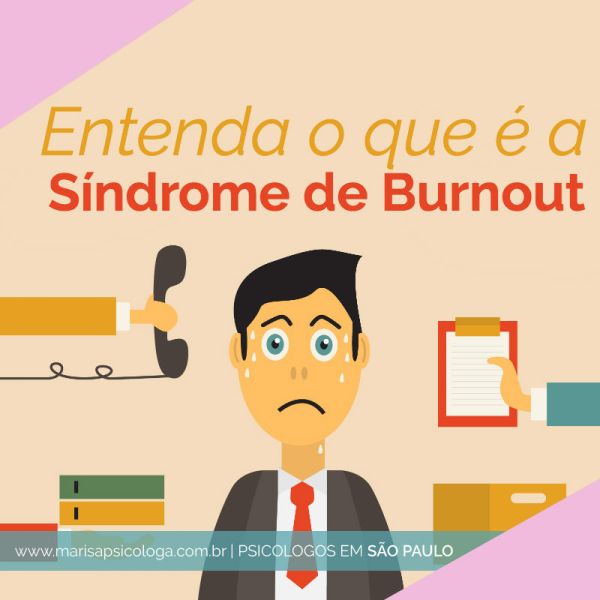 Entenda o que é a Síndrome de Burnout