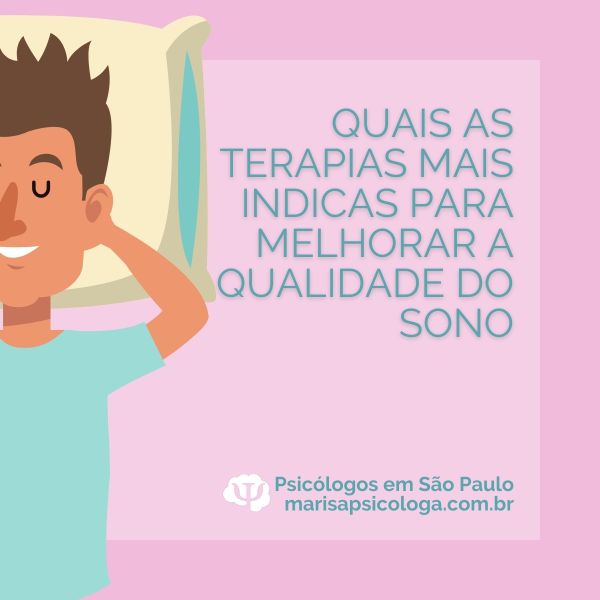 Quais as Terapias mais indicadas para melhorar a qualidade do sono