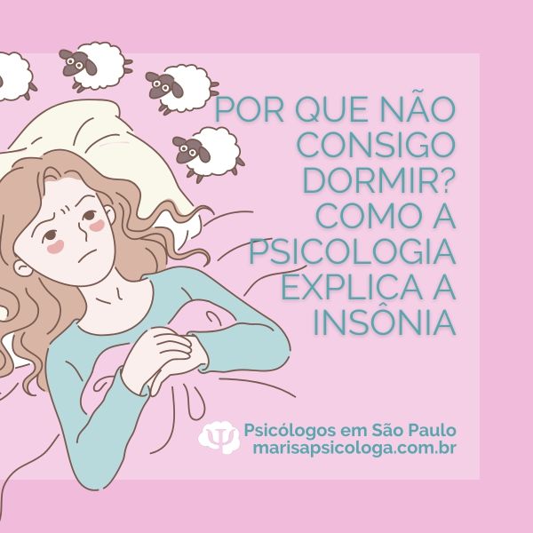 Por que não consigo dormir? Como a Psicologia explica a insônia