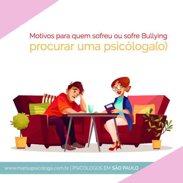 Motivos para quem sofreu ou sofre Bullying procurar uma psicóloga(o)