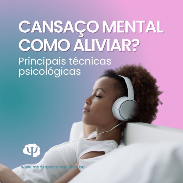 Cansaço mental: como aliviar