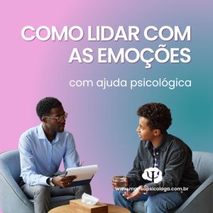 Como lidar com as emoções