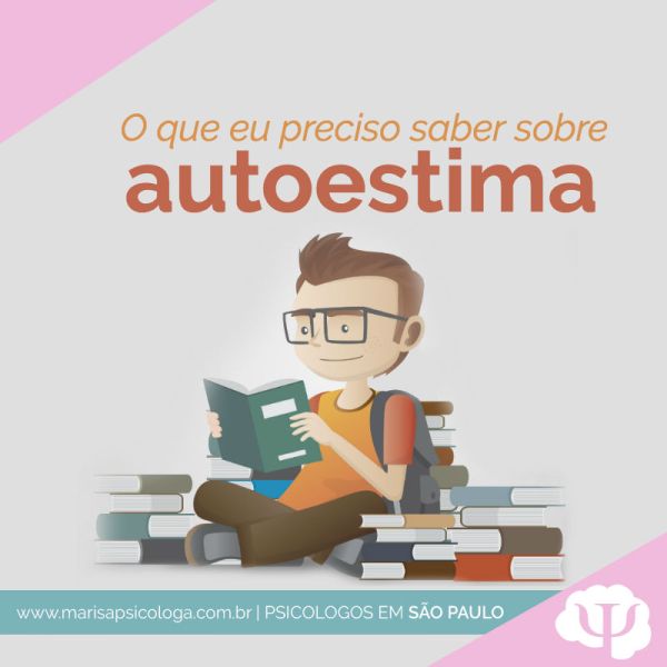 O que eu preciso saber sobre autoestima